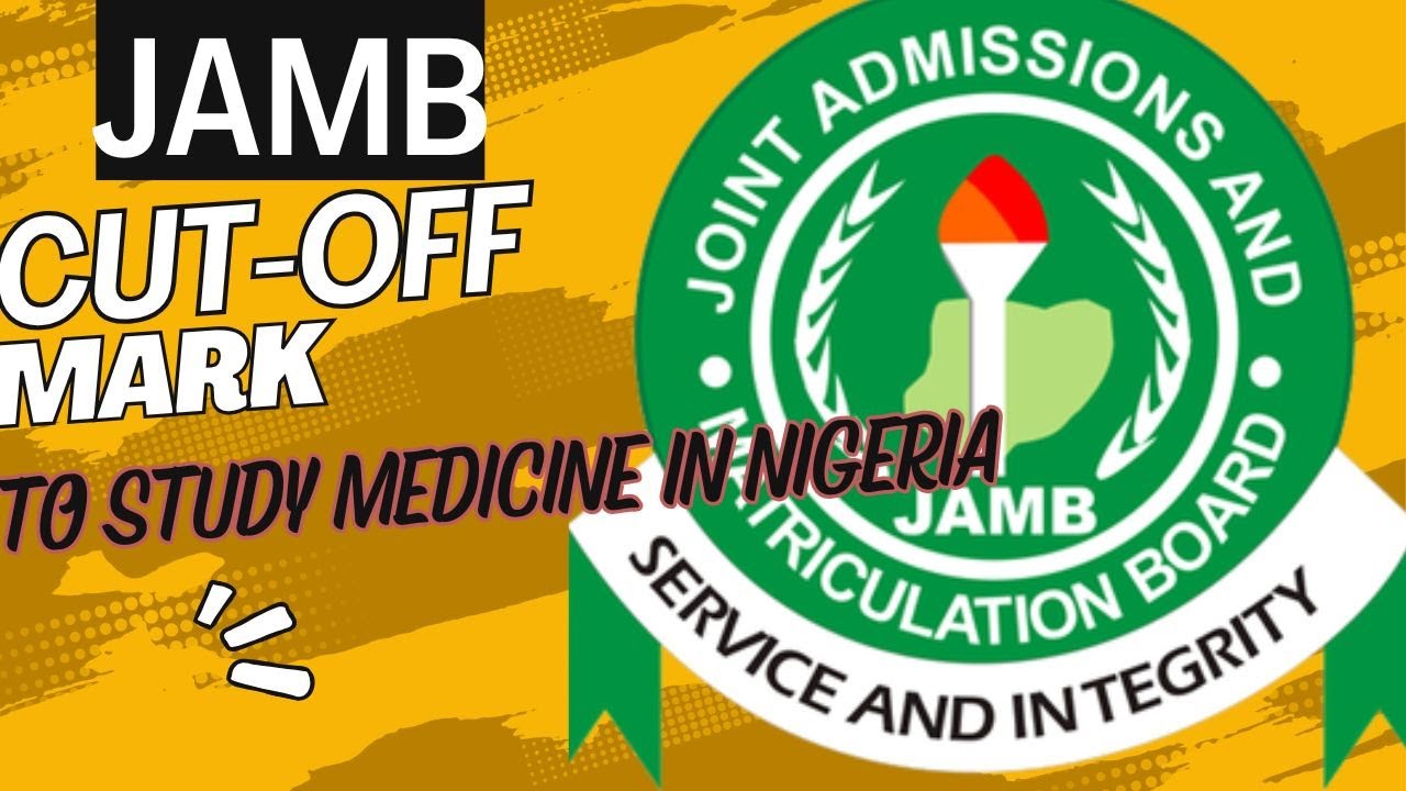 JAMB Cut-OFF Mark for Medicine in Nigerian Universities 2026