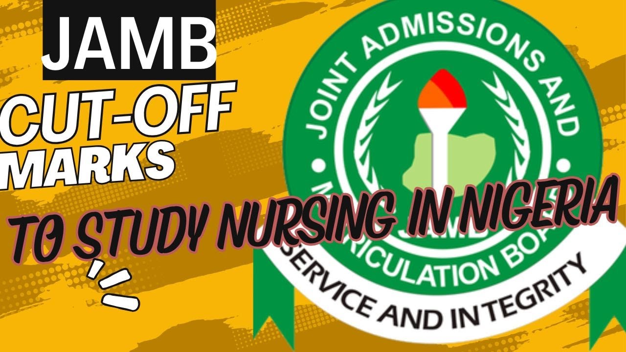 Cut Off Marks to Study Nursing in Nigeria 2026