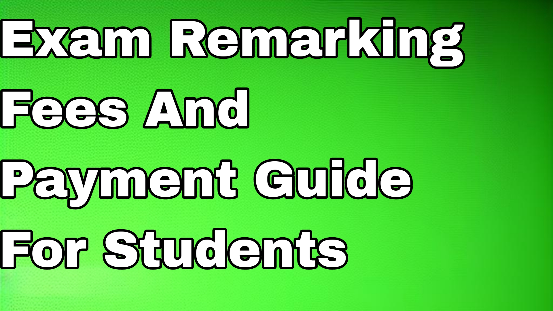 Exam Remarking Fees And Payment Guide For Students